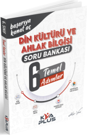 6. SINIF DİN KÜLTÜRÜ VE AHLAK BİLGİSİ TEMEL ADIMLAR SORU BANKASI